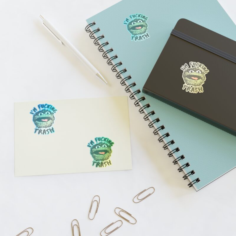 I'm Fucking Trash , Funny Oscar The Grouch Die-Cut Stickers. Sesame Street Sticker Sticker Sheets. - Image 20