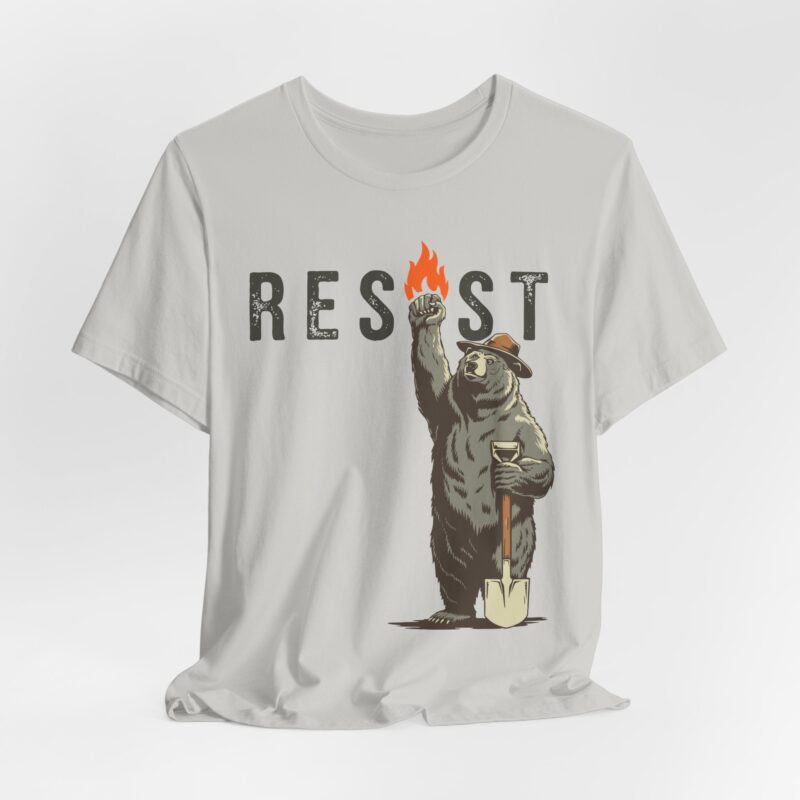 Resist Smokey The Bear Bear Graphic Tee, Unisex Protest Shirt, Eco-Friendly Casual, Protest Apparel, Pro Democracy Shirt - Image 8